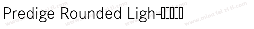 Predige Rounded Ligh字体转换